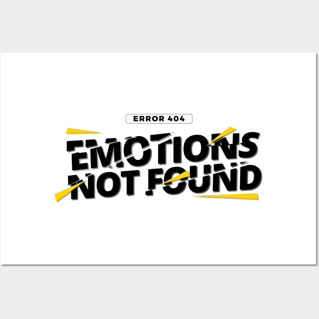 Error 404 Emotions Not Found Wall Art by stokedstore